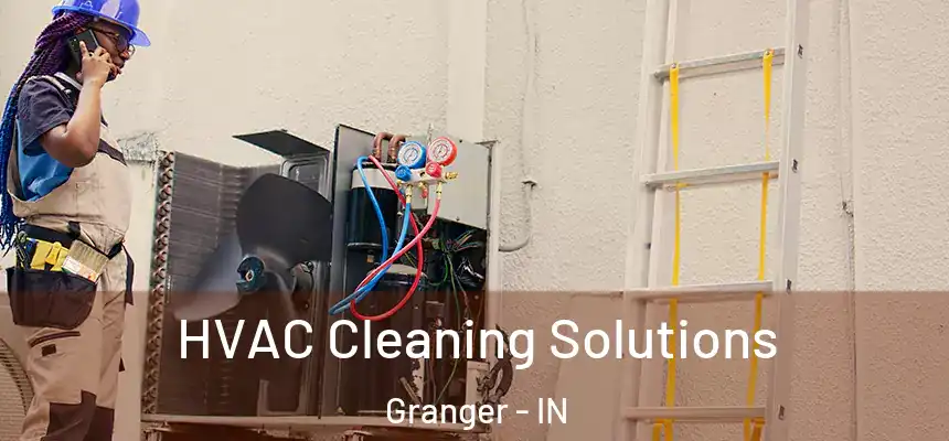 HVAC Cleaning Solutions Granger - IN