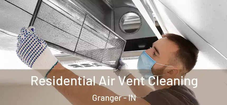  Residential Air Vent Cleaning Granger - IN