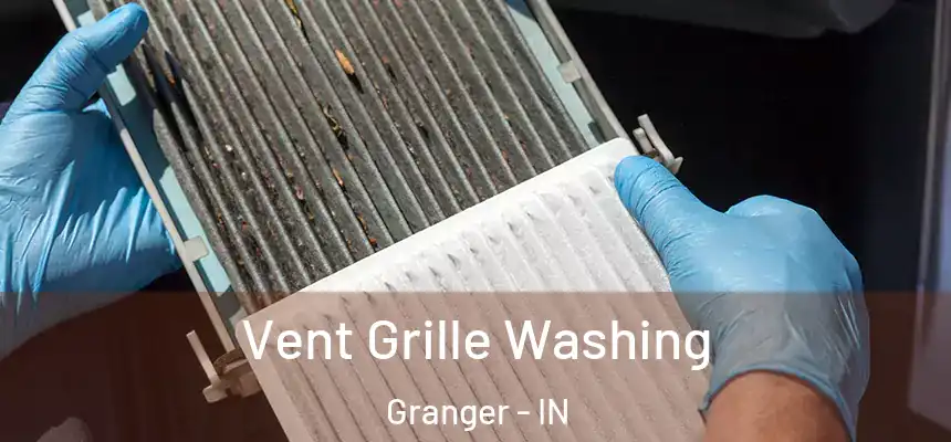 Vent Grille Washing Granger - IN